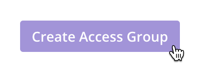 Create Access Group button.png