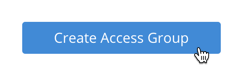Create-Access_Group-Button.png