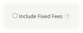 Include Fixed Fees checkbox